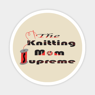 the knitting mom Magnet